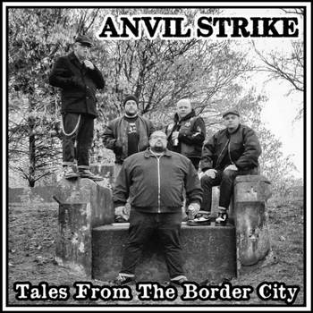 Anvil Strike : Tales from the Border City